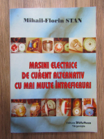 Mihail Florin Stan - Masini electrice de curent alternativ cu mai multe intrefieruri