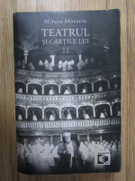 Mircea Morariu - Teatrul si cartile lui (volumul 2)