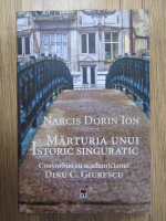Anticariat: Narcis Dorin Ion - Marturia unui istoric singuratic