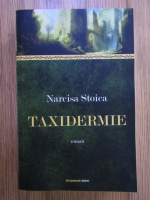 Anticariat: Narcisa Stoica - Taxidermie