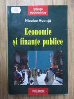 Anticariat: Nicolae Hoanta - Economie si finante publice