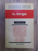 Nicolae Iorga interpretat de (Biblioteca critica)