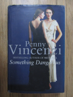 Anticariat: Penny Vincenzi - Something dangerous