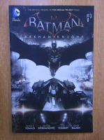 Peter J. Tomasi - Batman. Arkham Knight (volumul 1)