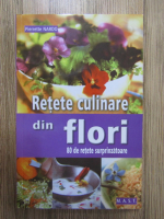 Pierrette Nardo - Retete culinare din flori