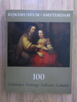 Anticariat: Rijksmuseum, Amsterdam: 100 Paintings