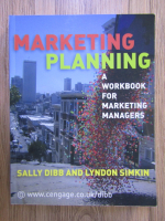 Anticariat: Sally Dibb - Marketing planning. A workbook for marketing managers