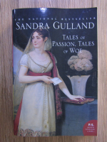 Sandra Gulland - Tales of passion, tales of Woe