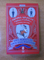 Santa Montefiore, Simon Sebag Montefiore - Ordinul iepurilor regali din Londra. Evadarea din turn