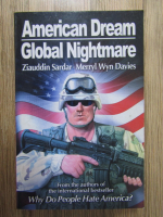 Anticariat: Ziauddin Sardar, Merryl Wyn Davies - American Dream. Global nightmare