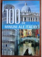 100 de minuni ale Italiei