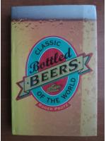 Roger Protz - Classic bottled beers of the world