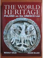 Adam Bujak - The world Heritage. Poland on the UNESCO list