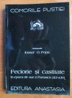 Ioasaf O. Popa - Feciorie si castitate in epoca de aur a Patristicii