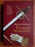 Michel Zavaco - Epopeea dragostei