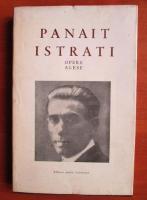 Panait Istrati - Opere (volumul 3 - Prezentarea haiducilor)