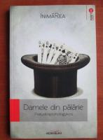 Damele din palarie. Pseudospionologykos