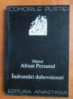 Afraat Persanul - Indrumari duhovnicesti