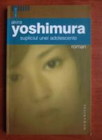 Akira Yoshimura - Supliciul unei adolescente