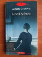 Alberto Moravia - Iubitul nefericit