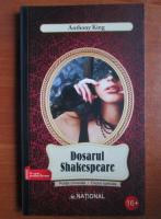 Anticariat: Anthony King - Dosarul Shakespeare