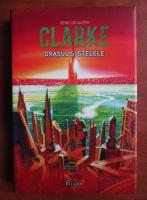 Arthur C. Clarke - Orasul si stelele