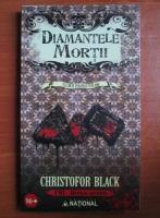 Christofor Black - Diamantele mortii