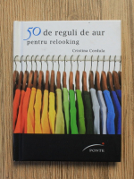 Cristina Cordula - 50 de reguli de aur pentru relooking