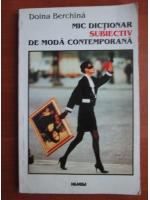 Doina Berchina - Mic dictionar subiectiv de moda contemporana