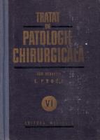 Eugen Proca - Tratat de patologie chirurgicala (volumul 6 - Patologie chirurgicala a abdomenului)