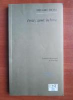 Friedgard Thoma - Pentru nimic in lume