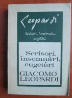 Anticariat: Giacomo Leopardi - Scrisori, insemnari, cugetari