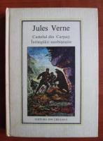Anticariat: Jules Verne - Castelul din Carpati. Intamplari neobisnuite (Nr. 23)