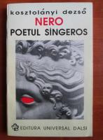 Anticariat: Kosztolanyi Dezso - Nero poetul sangeros
