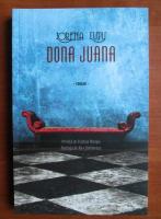 Anticariat: Lorena Lupu - Dona Juana