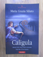 Maria Grazia Siliato - Caligula