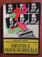 Michael Innes - Misterul manuscrisului
