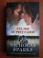 Nicholas Sparks - Cel mai de pret cadou