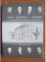 Anticariat: Nicolae St. Noica - Banca Nationala a Romaniei si personalitati din istoria constructiilor