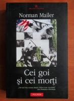 Anticariat: Norman Mailer - Cei goi si cei morti
