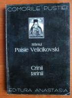 Paisie Velicikovski - Crinii tarinii