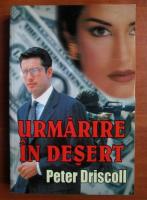 Peter Driscoll - Urmarire in desert