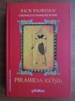 Rick Riordan - Cronicile familiei Kane, volumul 1. Piramida rosie
