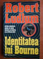 Anticariat: Robert Ludlum - Identitatea lui Bourne