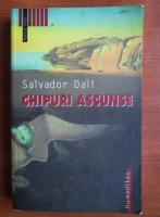 Anticariat: Salvador Dali - Chipuri ascunse