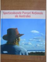 Anticariat: Spectaculoasele Parcuri Nationale ale Australiei (Reader's Digest)