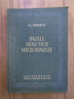 A. I. Vorobiev - Bazele geneticii miciuriniste