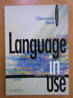 Anticariat: Adrian Doff, Christopher Jones - Language in use. Upper-intermediate, Classroom Book