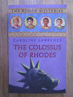 Caroline Lawrence - The Colossus of Rhodes