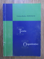 Anticariat: Cristina Rodica Poponete - Teoria Organizatiei